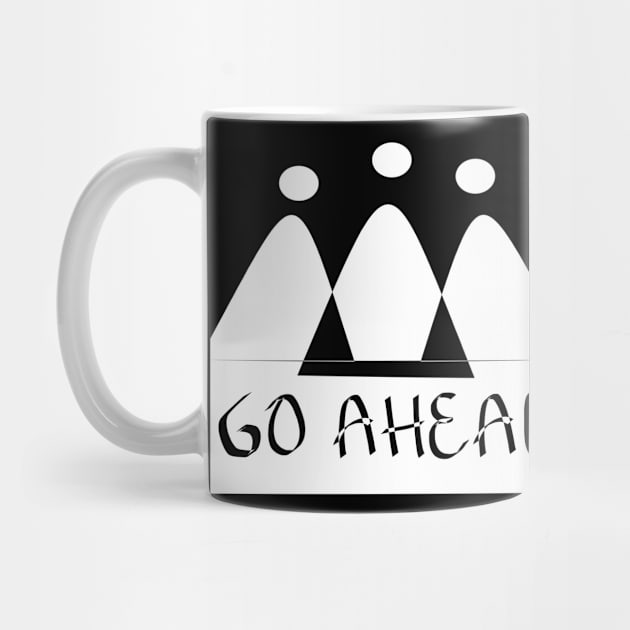 Go Ahead by wild design by Wilda Khairunnisa